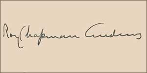 Roy Chapman Andrews Signature
