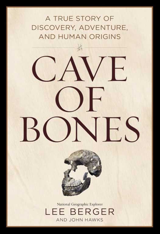 Cave of Bones | Lee Berger & John Hawks