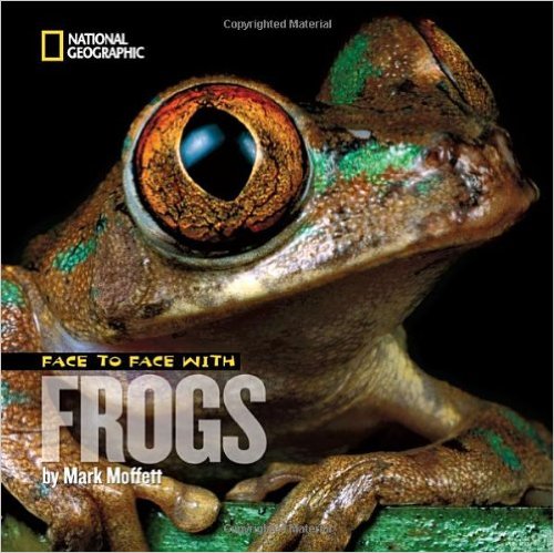 Face to Face with Frogs | Mark Moffett